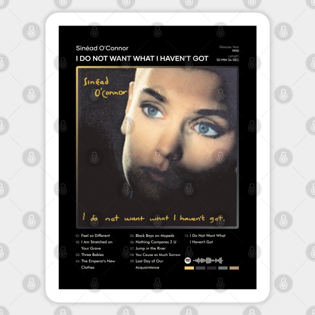 Sinéad O'Connor - I Do Not Want What I Haven't Got Tracklist Album Sticker by 80sRetro